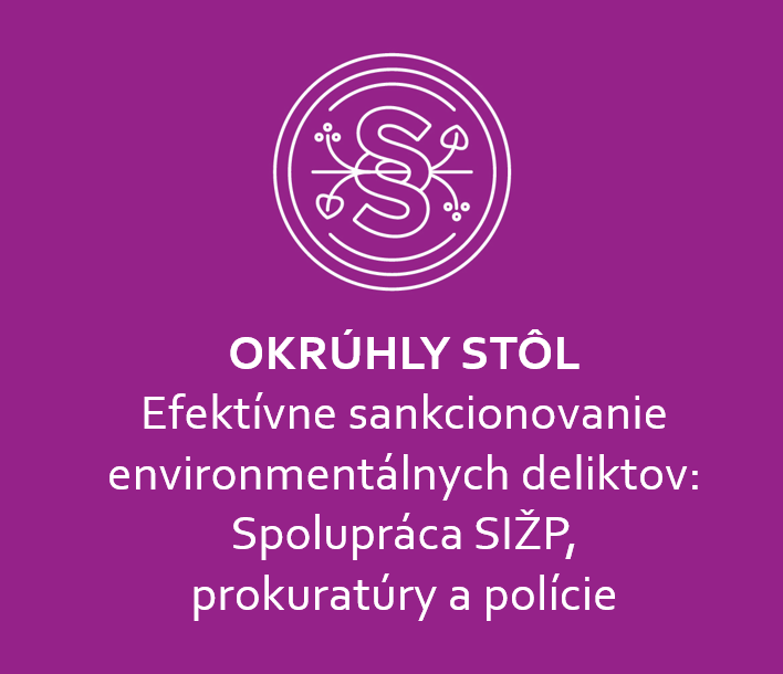 Efektívnejší boj proti environmentálnym deliktom: Okrúhly stôl za účasti SIŽP, prokuratúry a polície