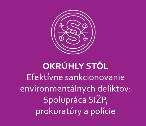 Efektívnejší boj proti environmentálnym deliktom: Okrúhly stôl za účasti SIŽP, prokuratúry a polície
